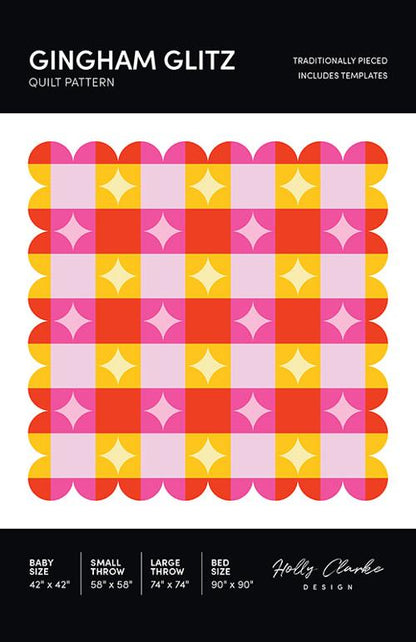 Gingham Glitz Quilt Pattern by Holly Clarke Design