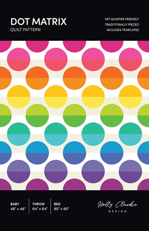 Dot Matrix Pattern Design Dot Matrix Quilt Pattern by Holly Clarke Design – Beehive Craft Studio
