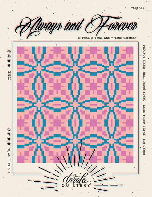 Always and Forever Quilt Pattern by Taralee Quiltery