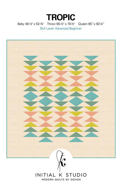 Tropic Quilt Pattern from Initial K Studio