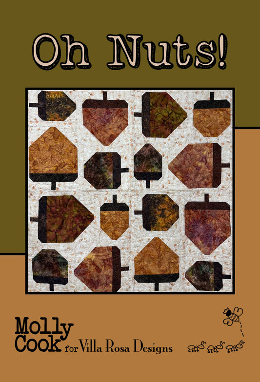 Oh Nuts! Quilt Pattern by Molly Cook For Villa Rosa Designs