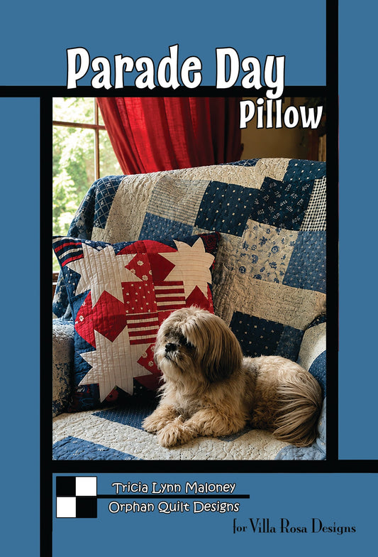 Parade Day Pillow Quilt Pattern by Orphan Quilts for Villa Rosa Designs