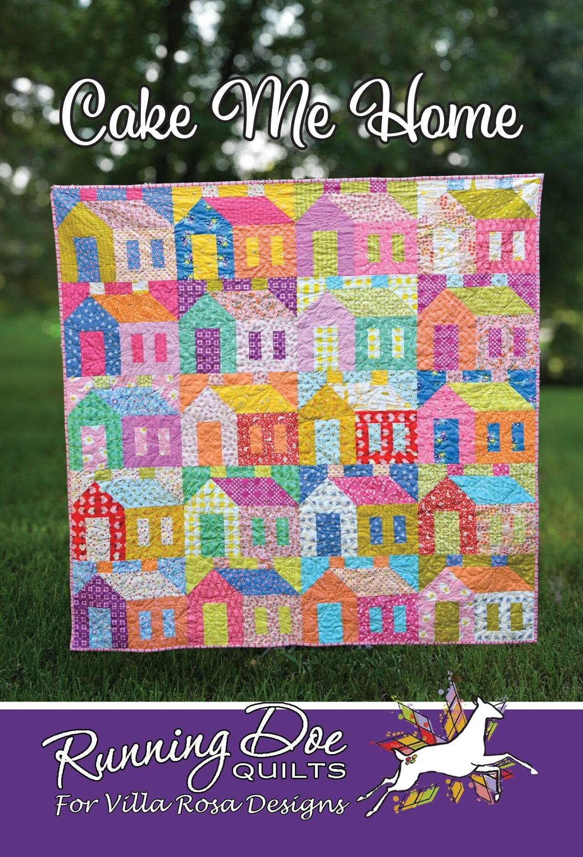 Cake Me Home Quilt Pattern by Running Doe for Villa Rosa Designs