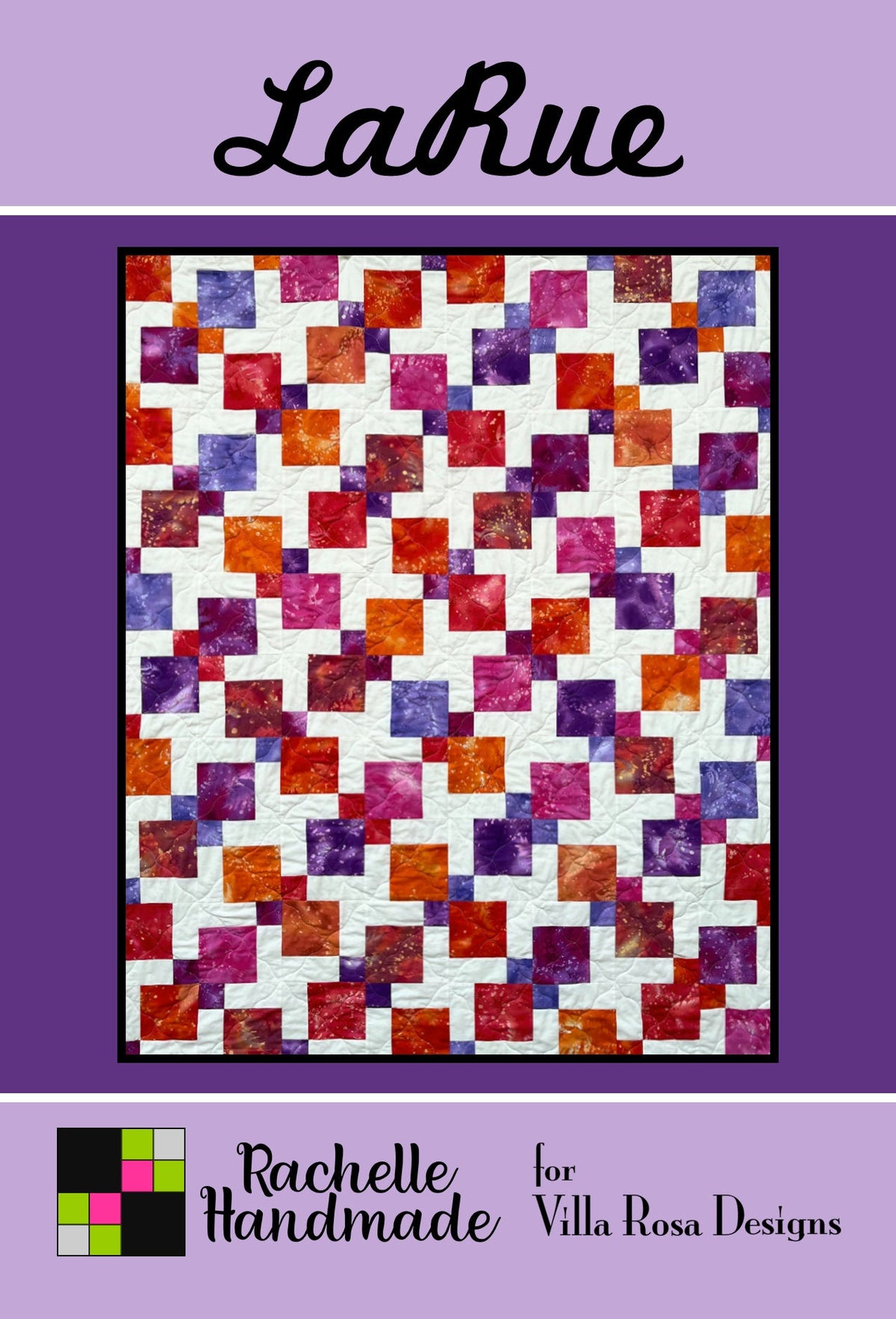 LaRue Quilt Pattern by Rachelle Handmade for Villa Rosa Designs
