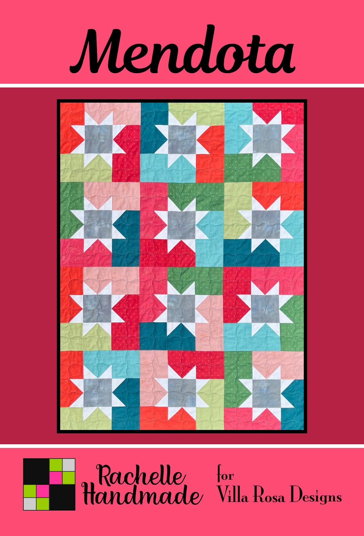 Mendota Quilt Pattern by Rachelle Handmade for Villa Rosa Designs