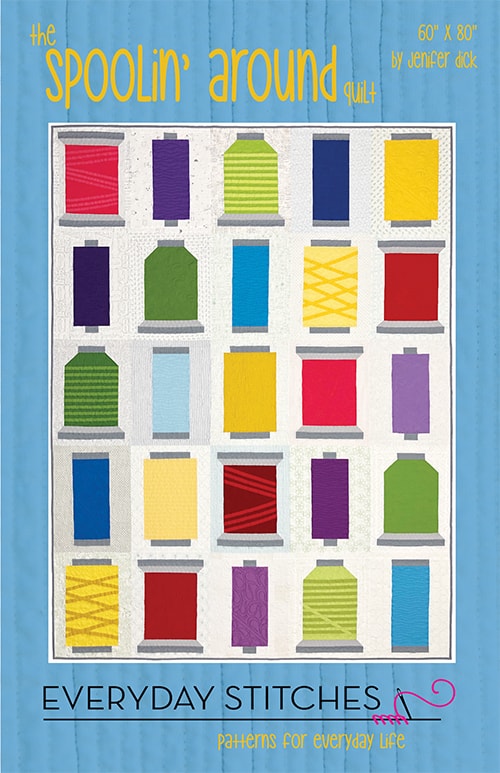 Spoolin' Around Quilt Pattern from Everyday Stitches
