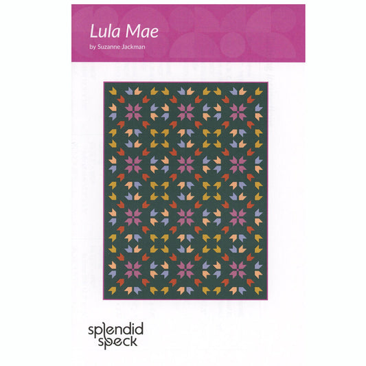Lula Mae Quilt Pattern by Suzanne Jackman for Splendid Speck